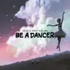 Skae & Roxi Sound - Be a Dancer - Single